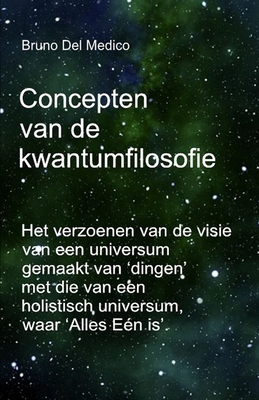 Concepten van de kwantumfilosofie: Het verzoene... [Dutch] B0D1CBM1BB Book Cover