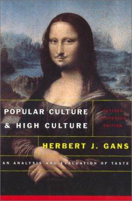 Popular Culture and High Culture: An Analysis a... 0465026095 Book Cover