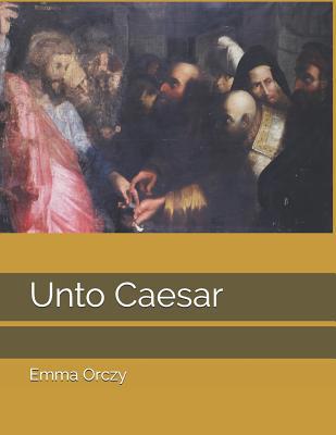 Unto Caesar: Large Print 1097422968 Book Cover