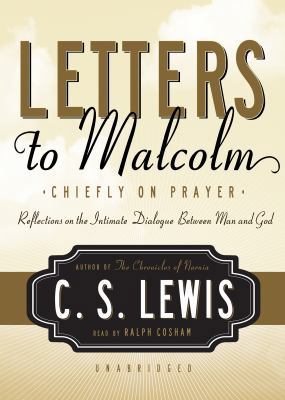 Letters to Malcolm: Chiefly on Prayer: Reflecti... 1441762957 Book Cover