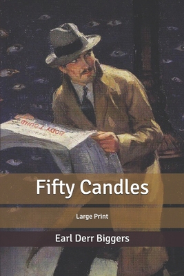 Fifty Candles: Large Print B0851LKD46 Book Cover