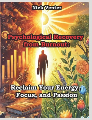 Psychological Recovery from Burnout: Reclaim Yo...            Book Cover