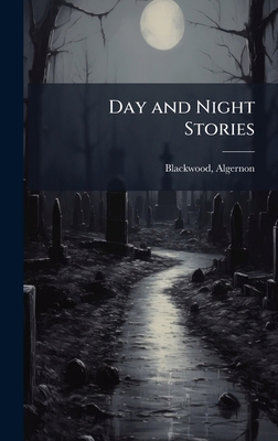 Day and Night Stories B0FJVJY6J7 Book Cover