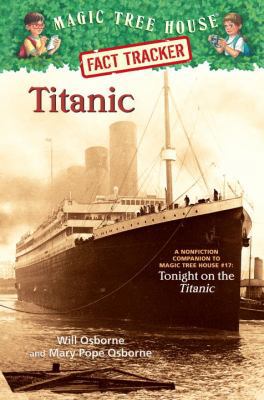 Titanic: A Nonfiction Companion to Magic Tree H... 0375913572 Book Cover