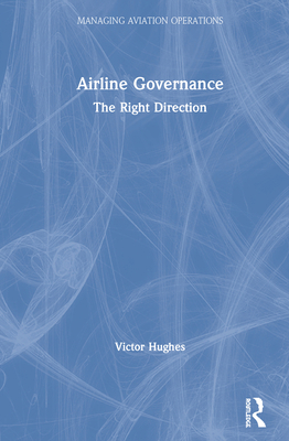 Airline Governance: The Right Direction 1138610712 Book Cover