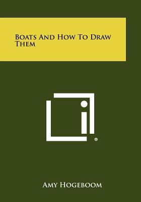 Boats And How To Draw Them 1258466678 Book Cover