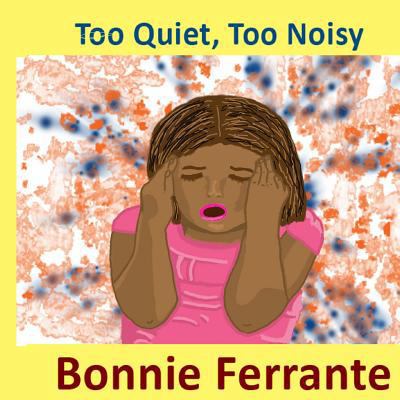 Too Quiet, Too Noisy 0992103789 Book Cover