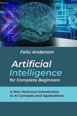 Artificial Intelligence for Complete Beginners:... B0DZP8RH5Y Book Cover