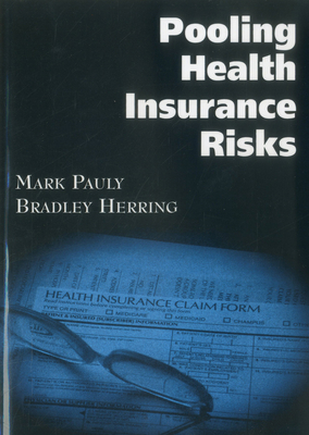 Pooling Health Insurance Risks: Pooling Health ... 0844741191 Book Cover