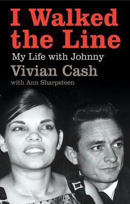 I Walked the Line: My Life with Johnny 0743295676 Book Cover