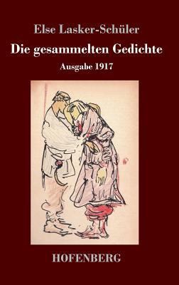 Die gesammelten Gedichte: Ausgabe 1917 [German] 3743723875 Book Cover