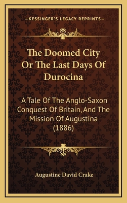 The Doomed City Or The Last Days Of Durocina: A... 1167112911 Book Cover