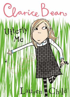 Clarice Bean, Utterly Me 1843623048 Book Cover