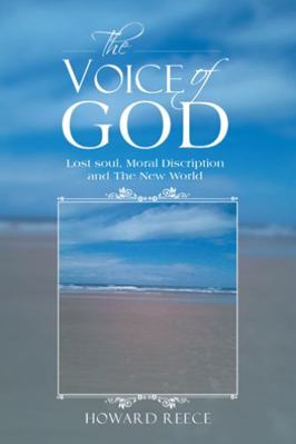 The Voice of God: Lost Soul, Moral Discription ... 1524623032 Book Cover