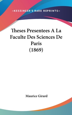 Theses Presentees A La Faculte Des Sciences De ... [French] 1120534747 Book Cover