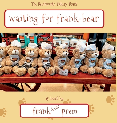 Waiting For Frank-Bear: as heard by . . . 1925963667 Book Cover