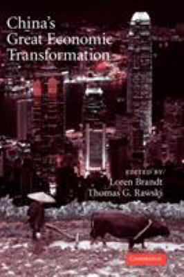 China's Great Economic Transformation 0521712904 Book Cover