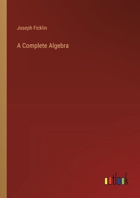 A Complete Algebra 3385220963 Book Cover