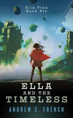 Ella and the Timeless 1914308395 Book Cover