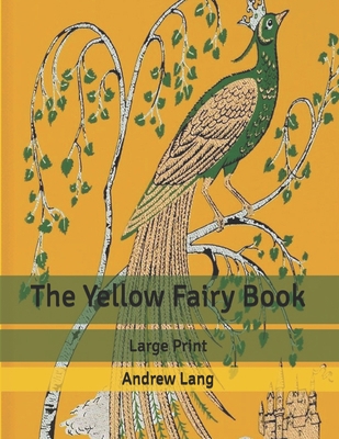 The Yellow Fairy Book: Large Print B086PN1J6M Book Cover