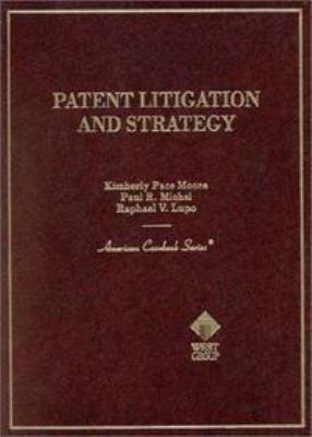 Patent Litigation and Strategy (American Casebo... 0314231315 Book Cover