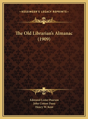 The Old Librarian's Almanac (1909) 1169551343 Book Cover
