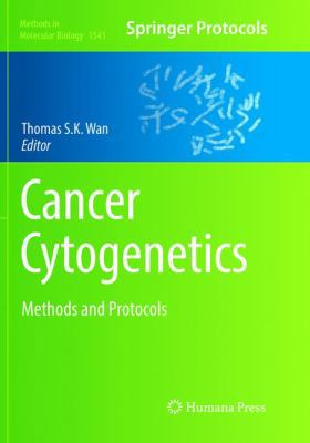 Cancer Cytogenetics: Methods and Protocols 1493982788 Book Cover