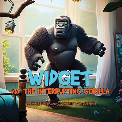 Widget and the Interrupting Gorilla [Large Print] 1088175678 Book Cover