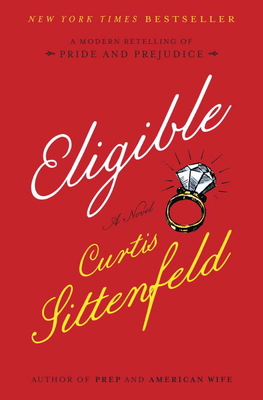 Eligible: A Modern Retelling of Pride and Preju... 039958952X Book Cover