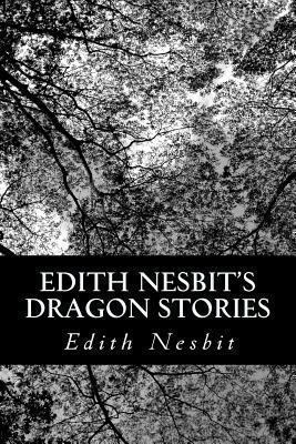 Edith Nesbit's Dragon Stories 1470190427 Book Cover