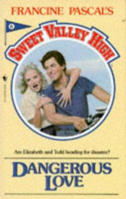 Dangerous Love (Sweet Valley High) 0553178709 Book Cover