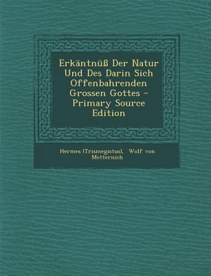 Erkantnuss Der Natur Und Des Darin Sich Offenba... [German] 1293070203 Book Cover