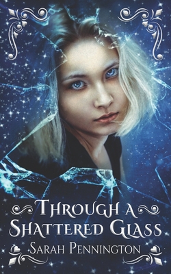 Through a Shattered Glass B0BQY8C8JP Book Cover
