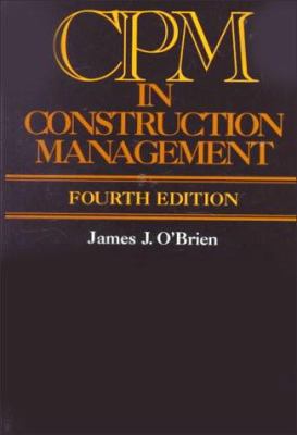 CPM in Construction Management 0070479216 Book Cover