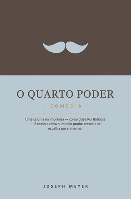 O Quarto Poder [Portuguese] 1521065268 Book Cover