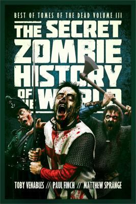 The Secret Zombie History of the World 1781081603 Book Cover