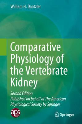 Comparative Physiology of the Vertebrate Kidney 1493937324 Book Cover
