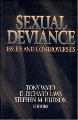 Sexual Deviance: Issues and Controversies 0761927328 Book Cover