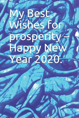 My Best Wishes for prosperity - Happy New Year ... 1677203005 Book Cover