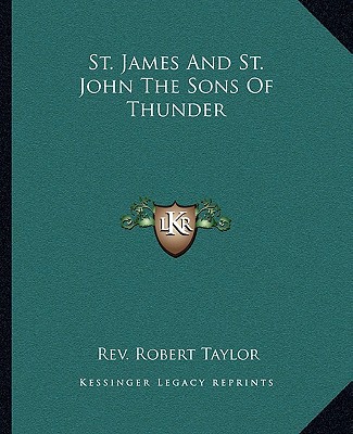 St. James And St. John The Sons Of Thunder 1162830018 Book Cover