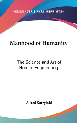 Manhood of Humanity: The Science and Art of Hum... 1432608312 Book Cover