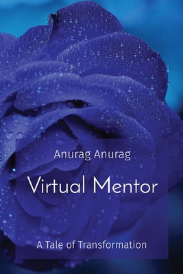Virtual Mentor: A Tale of Transformation B0D5G96QHJ Book Cover