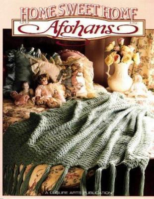 Home Sweet Home Afghans 1574860534 Book Cover