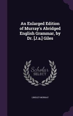 An Enlarged Edition of Murray's Abridged Englis... 1356826962 Book Cover