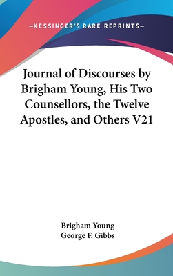 Journal of Discourses by Brigham Young, His Two... 0548115060 Book Cover