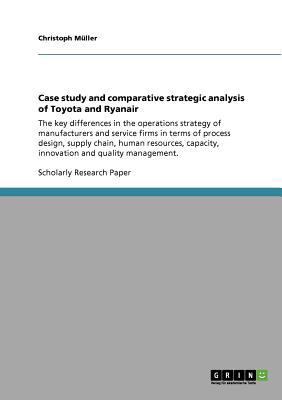 Case study and comparative strategic analysis o... 3640896793 Book Cover