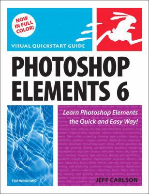 Photoshop Elements 6 for Windows: Visual Quicks... 0321524632 Book Cover