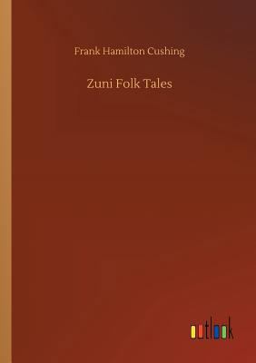 Zuni Folk Tales 3734045185 Book Cover