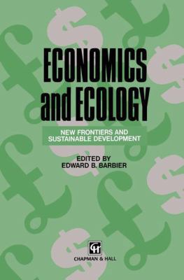 Economics and Ecology: New Frontiers and Sustai... 9401046638 Book Cover