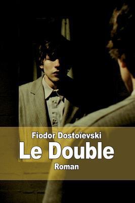 Le Double [French] 1502904691 Book Cover